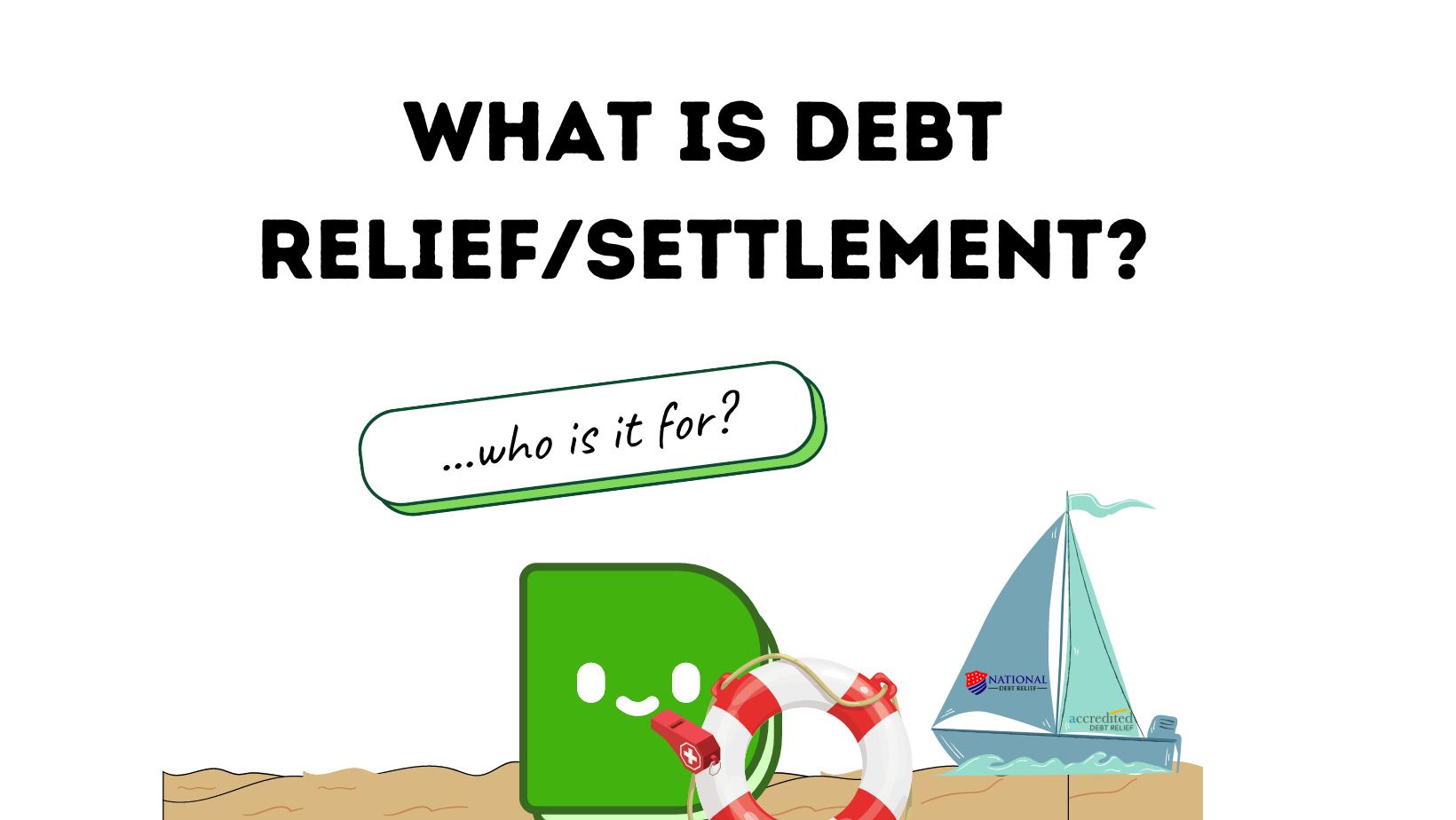Is Debt Relief a Good Option? 🛟 Ask Debbie